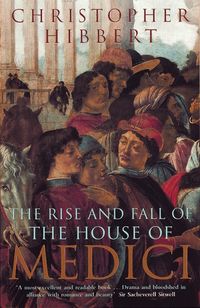Produktbild: The Rise and Fall of the House of Medici
