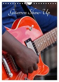 Produktbild: Gitarren Show-Up (Wandkalender 2026 DIN A4 hoch), CALVENDO Monatskalender