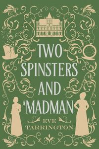 Produktbild: Two Spinsters and a Madman