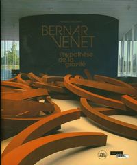 Produktbild: Bernar Venet : l'hypoth&egrave;se de la gravit&eacute;