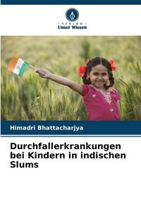Produktbild: Durchfallerkrankungen bei Kindern in indischen Slums