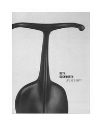 Produktbild: Ruth Duckworth: Life as a Unity