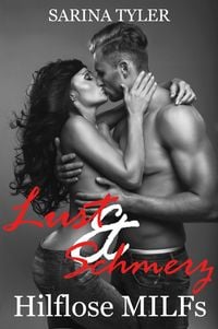 Produktbild: Lust & Schmerz - Hilflose MILFs