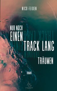 Produktbild: Nur noch einen track lang tr&auml;umen