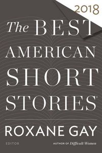 Produktbild: The Best American Short Stories 2018