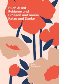 Produktbild: Buch 31 mit Reklame und Prosaen und meine Katze und Danke
