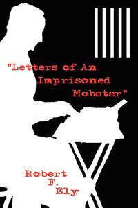 Produktbild: "Letters of An Imprisoned Mobster"