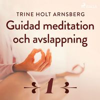 Produktbild: Guidad meditation och avslappning - Del 1