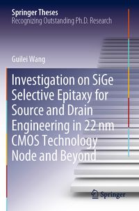 Produktbild: Investigation on SiGe Selective Epitaxy for Source and Drain Engineering in 22 nm CMOS Technology Node and Beyond