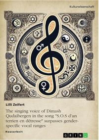 Produktbild: The singing voice of Dimash Qudaibergen in the song "S.O.S d'un terrien en d&eacute;tresse" surpasses gender-specific vocal ranges