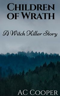 Produktbild: Children of Wrath: A Witch Killers Story