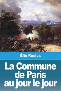 Produktbild: La Commune de Paris au jour le jour