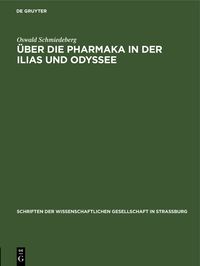 Produktbild: &Uuml;ber die Pharmaka in der Ilias und Odyssee