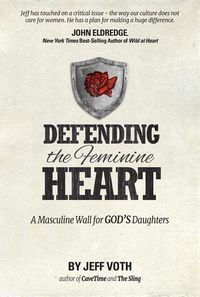 Produktbild: Defending the Feminine Heart