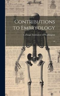 Produktbild: Contributions to Embryology: 10