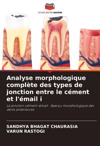 Produktbild: Analyse morphologique compl&egrave;te des types de jonction entre le c&eacute;ment et l'&eacute;mail i