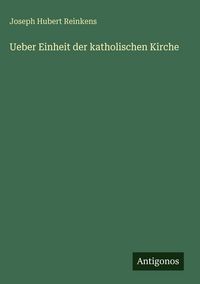 Produktbild: Ueber Einheit der katholischen Kirche
