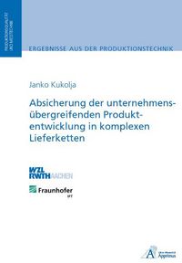 Produktbild: Absicherung der unternehmens&uuml;bergreifenden Produktentwicklung in komplexen Lieferketten