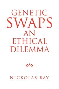 Produktbild: Genetic Swaps an Ethical Dilemma