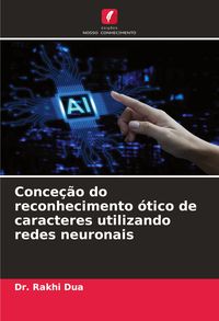 Produktbild: Conce&ccedil;&atilde;o do reconhecimento &oacute;tico de caracteres utilizando redes neuronais