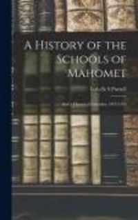 Produktbild: A History of the Schools of Mahomet