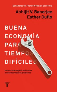 Produktbild: La Buena Econom&iacute;a Para Tiempos Dif&iacute;ciles / Good Economics for Hard Times