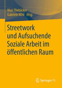 Produktbild: Streetwork und Aufsuchende Soziale Arbeit im &ouml;ffentlichen Raum