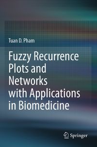 Produktbild: Fuzzy Recurrence Plots and Networks with Applications in Biomedicine
