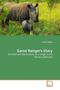 Produktbild: Meyer, V: Game Ranger's Diary