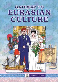 Produktbild: Gateway to Eurasian Culture (Montage Culture)