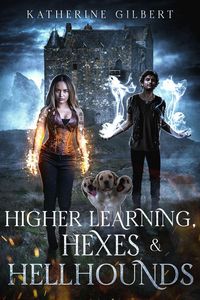 Produktbild: Higher Learning, Hexes & Hellhounds
