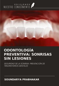 Produktbild: Odontolog&iacute;a Preventiva: Sonrisas Sin Lesiones