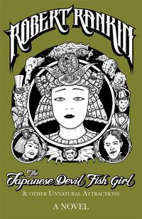 Produktbild: The Japanese Devil Fish Girl and Other Unnatural Attractions