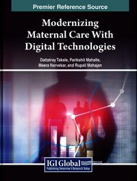 Produktbild: Modernizing Maternal Care With Digital Technologies