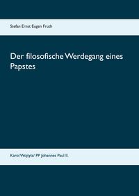 Produktbild: Der filosofische Werdegang eines Papstes