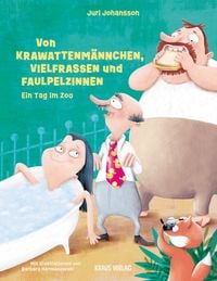 Produktbild: Von Krawattenm&auml;nnchen, Vielfra&szlig;en und Faulpelzinnen