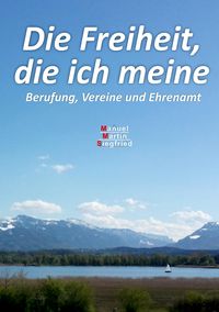Produktbild: Die Freiheit, die ich meine