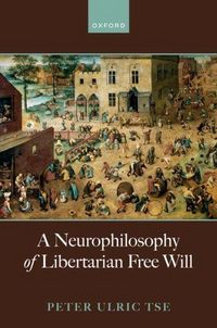 Produktbild: A Neurophilosophy of Libertarian Free Will