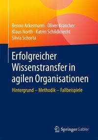 Produktbild: Erfolgreicher Wissenstransfer in agilen Organisationen