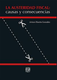 Produktbild: La austeridad fiscal: causas y consecuencias