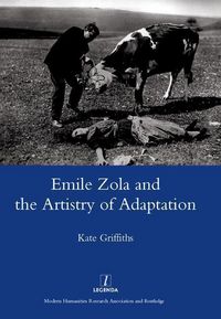 Produktbild: Griffiths, K: Emile Zola and the Artistry of Adaptation