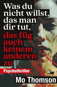 Produktbild: Was du nicht willst, das man dir tut, das f&uuml;g auch keinem anderen zu