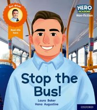 Produktbild: Hero Academy Non-fiction: Oxford Level 4, Light Blue Book Band: Stop the Bus!
