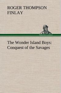Produktbild: The Wonder Island Boys: Conquest of the Savages