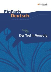 Bild vom Artikel Der Tod in Venedig. EinFach Deutsch Unterrichtsmodelle vom Autor Claudia Müller-Völkl
