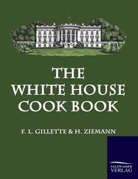 Produktbild: The White House Cook Book
