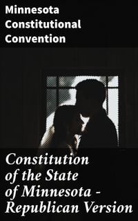 Produktbild: Constitution of the State of Minnesota - Republican Version