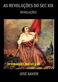 Produktbild: As Revolu&ccedil;&otilde;es Do Sec Xix