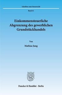 Produktbild: Einkommensteuerliche Abgrenzung des gewerblichen Grundst&uuml;ckhandels.