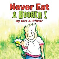Produktbild: Never Eat a Booger !